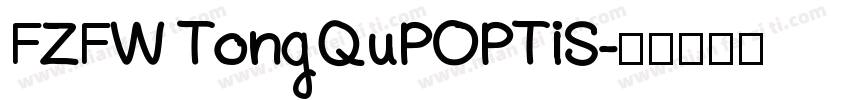 FZFW TongQuPOPTiS字体转换